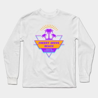 Cherry Grove Beach South Carolina Vibes 80's Long Sleeve T-Shirt